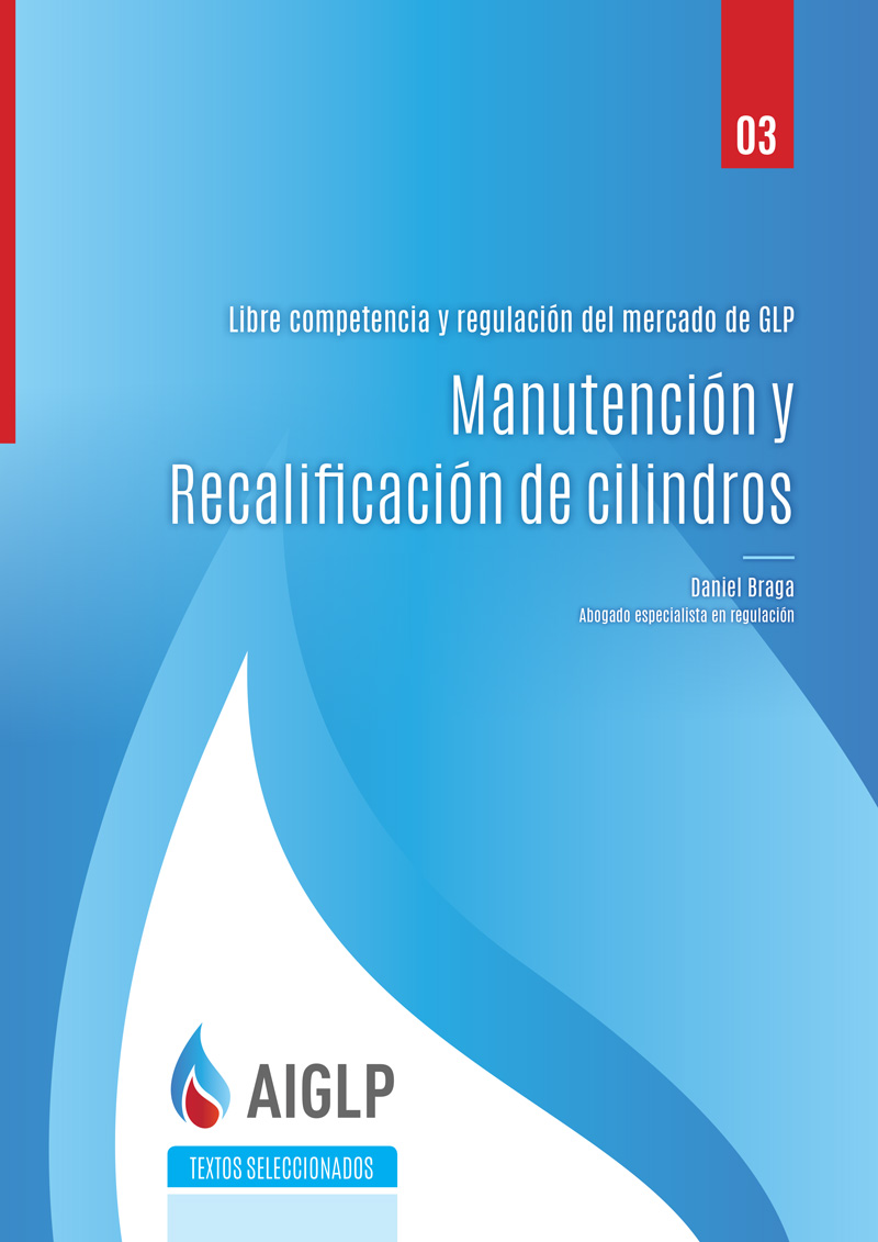 Libre competencia y regulación del mercado de GLP: Manutención y Recalificación de cilindros