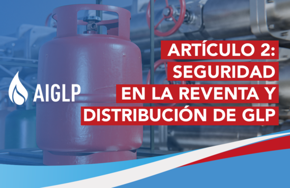 Artículo 2: Seguridad en la reventa y distribución de GLP